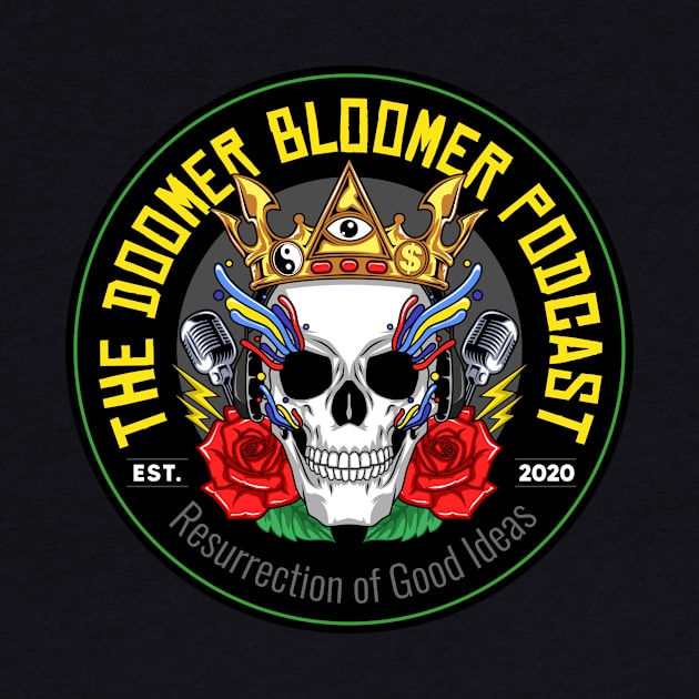 Hail to the Doomer Bloomer King by The Doomer Bloomer Podcast